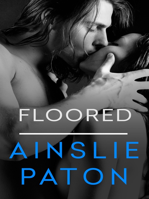 Title details for Floored by Ainslie Paton - Available